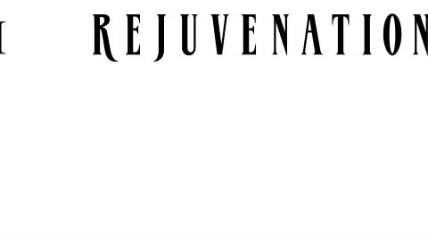 Rejuvenation